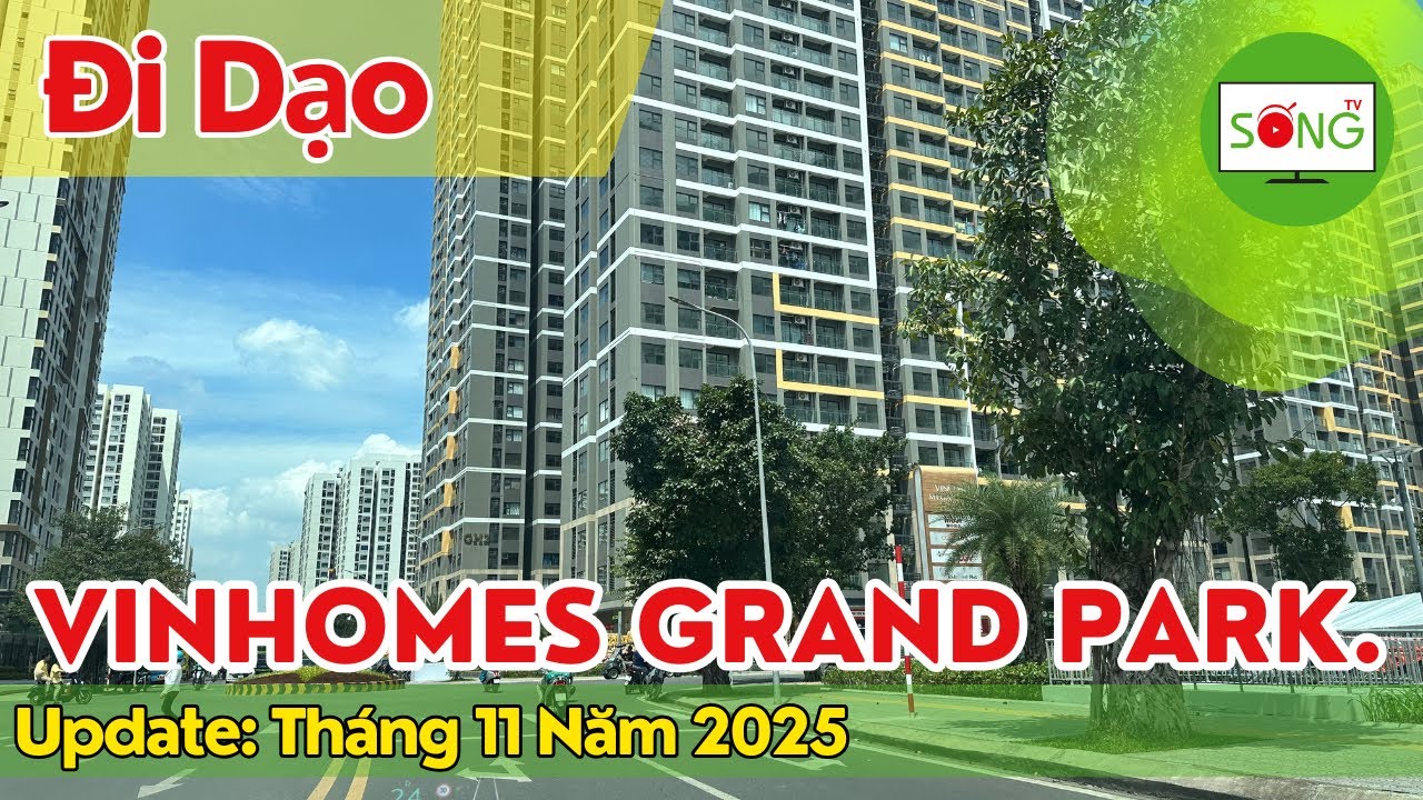 Tham quan Vinhomes Grand Park, thang 11 năm 2025 | Sống TV