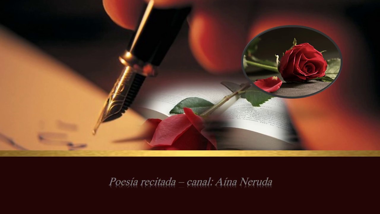 CREO EN TI AMIGO (POEMA DE AMISTAD) Pablo Neruda Por Aína Neruda