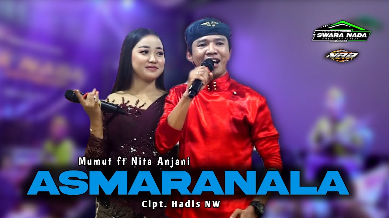 Asmaranala - Nita Anjani ft Mumut - Swara Nada Music