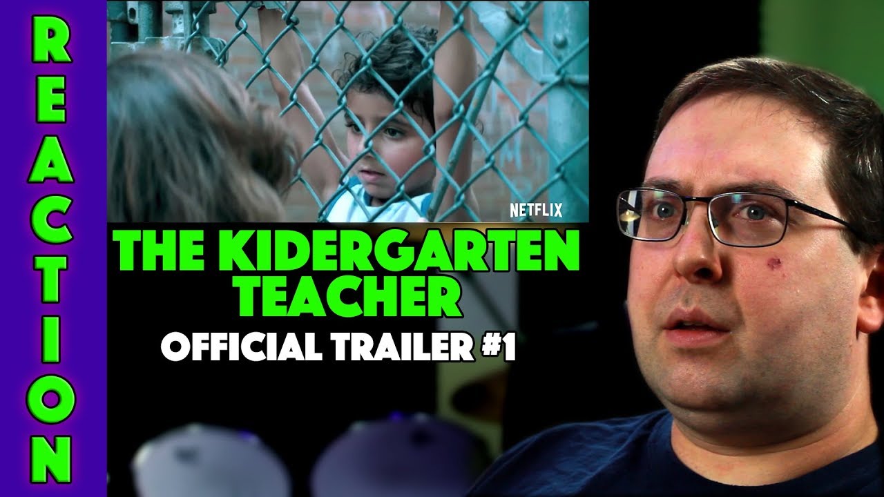 REACTION! The Kindergarten Teacher Trailer #1 - Maggie Gyllenhaal Netflix Movie 2018