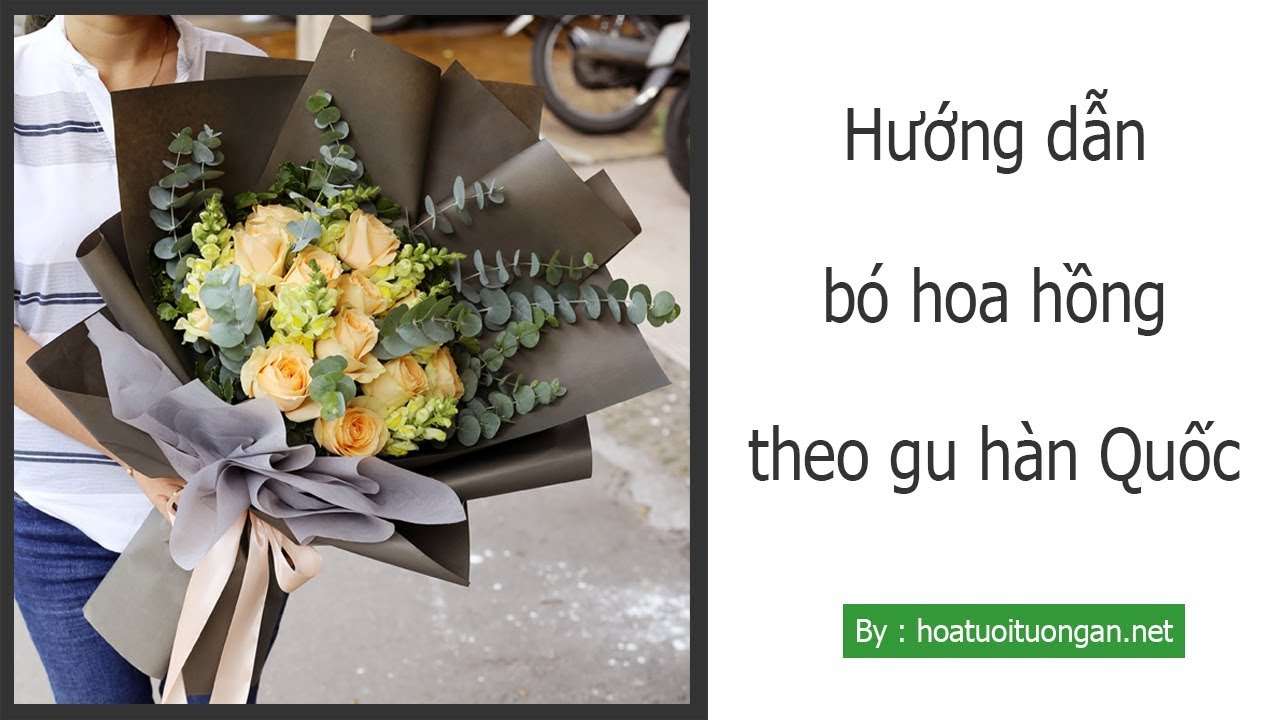 Hướng dẫn b&oacute; hoa một mặt theo gu H&agrave;n Quốc | hoa b&oacute; d&agrave;i