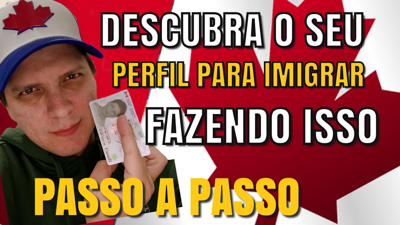 Descobrindo seu Perfil para Imigrar para o Canadá | Zarillo Neto