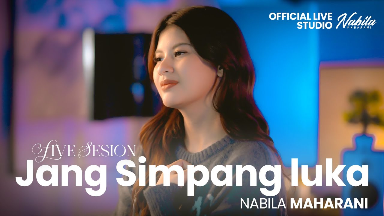 Jang Simpang Luka -  Nabila Maharani (Official Live Studio)