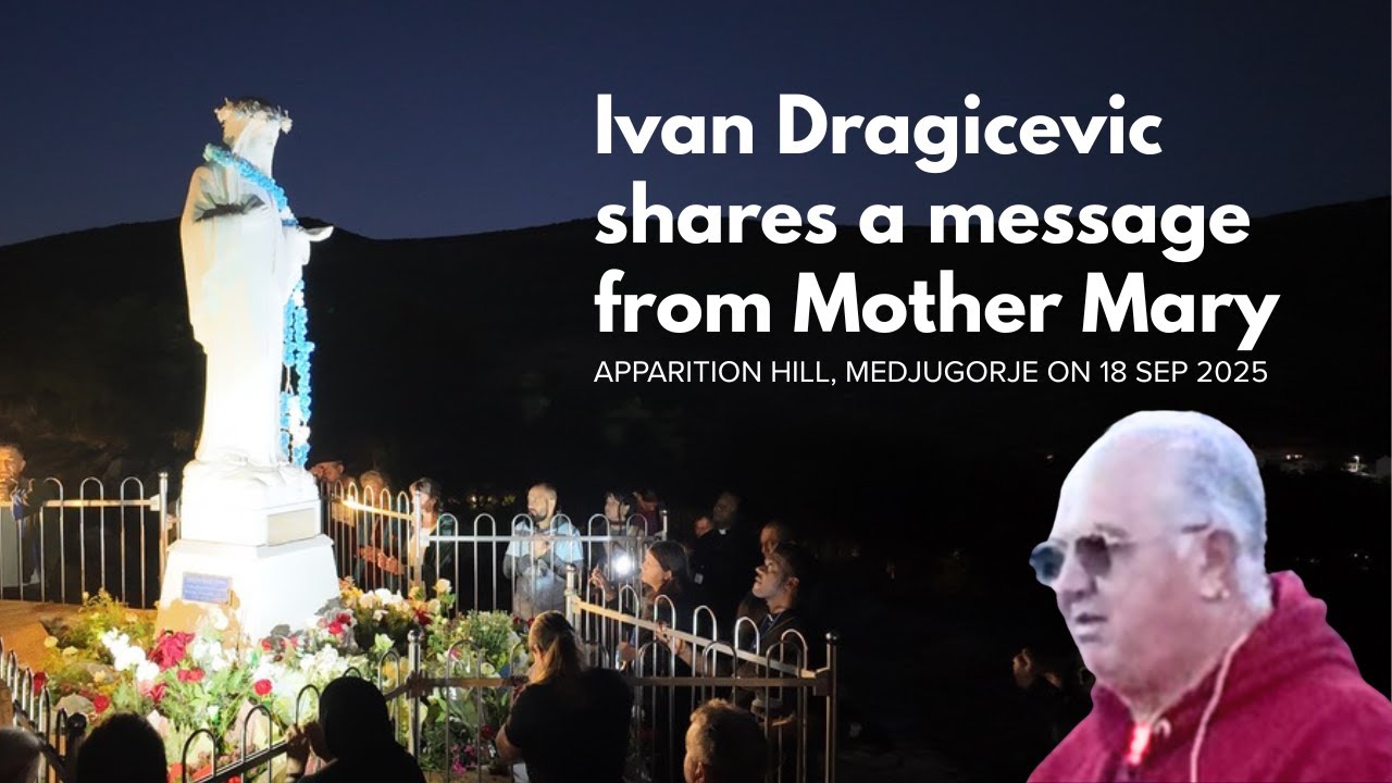 Ivan Dragicevic the visionary shares a message from Mother Mary in Medjugorje