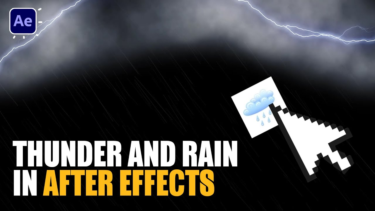 Thunder Lightning and Rain in AFTER EFFECTS Tutorials