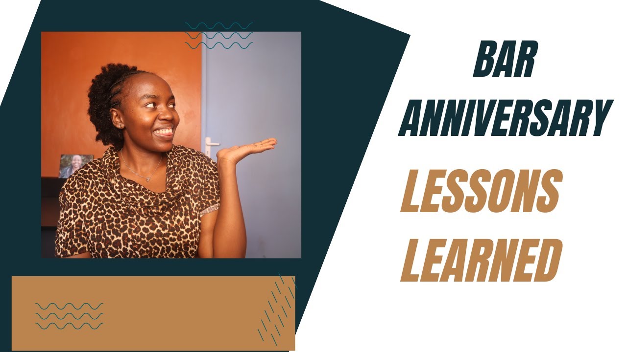 BAR-ANNIVERSARY | 3 LESSONS LEARNED TWO (2) YEARS POST ADMISSION TO THE BAR