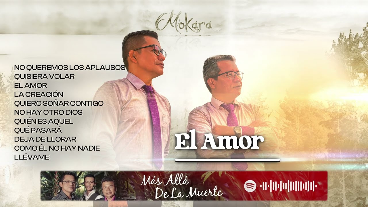 Mokara - No Queremos los Aplausos, Quisiera Volar, La Creación - Música Cristiana de Antaño
