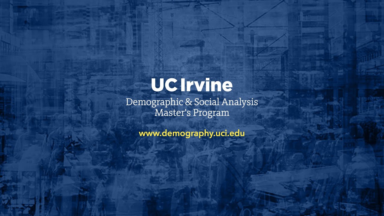 Consider an M.A. in Demographics and Social Analysis (DASA) | UC Irvine, School of Social Sciences