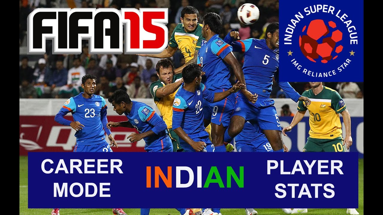 FIFA 15 (PS4) ISL - Career mode INDIAN PLAYER STATS. (Extra)
