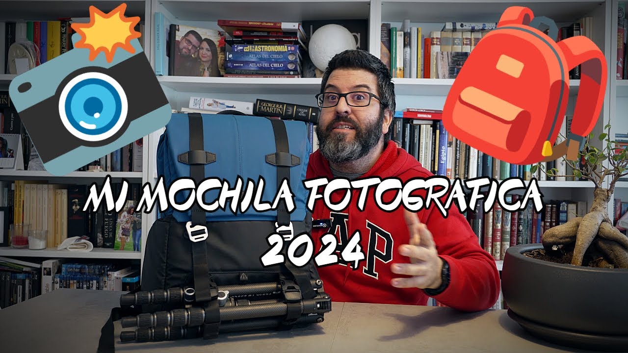 Mi MOCHILA FOTOGRAFICA 2024