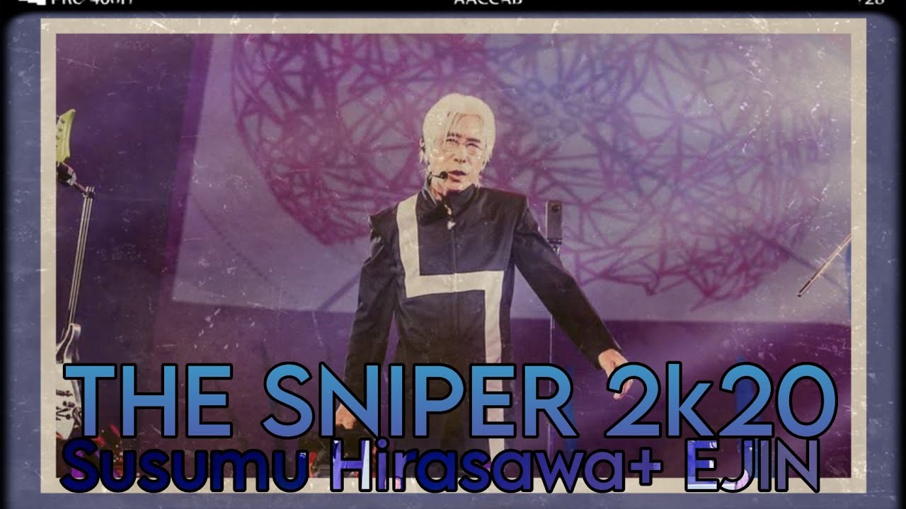 平沢進＋会人 / Susumu Hirasawa + EJIN - The Sniper 2k20 (狙撃手) Sub español + Romanji