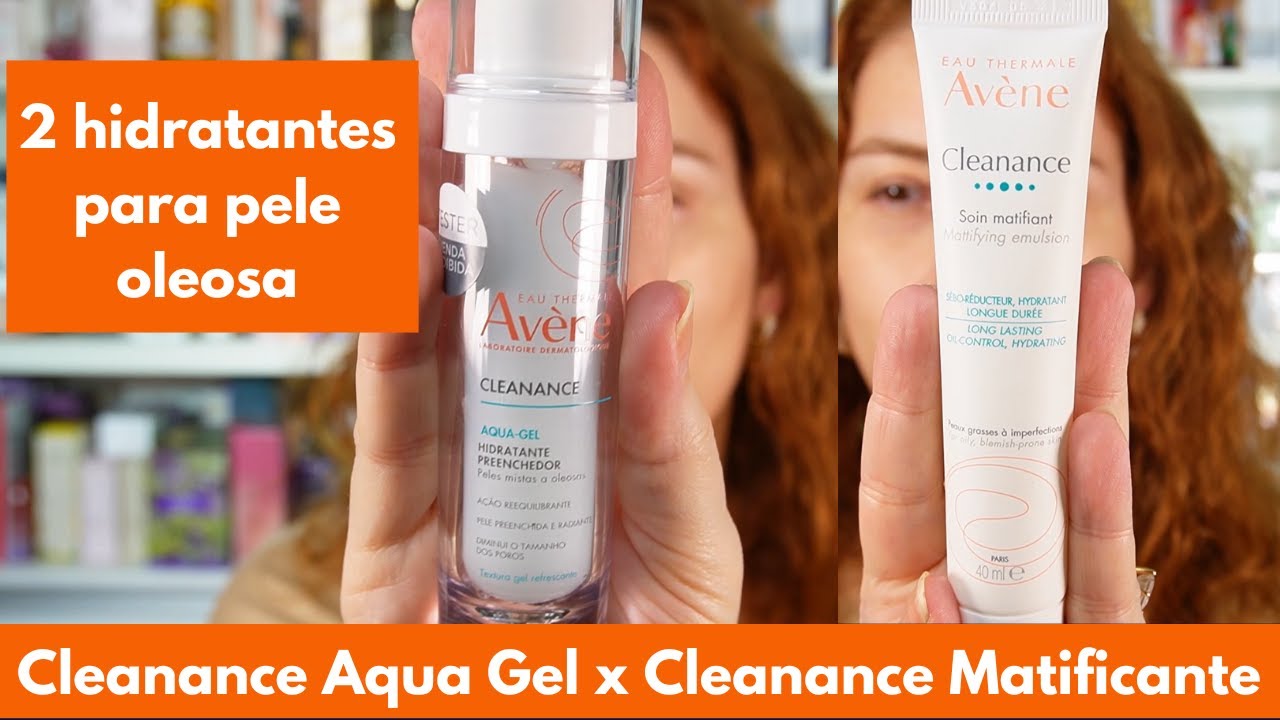 Avene Cleanance Aqua Gel e Cleanance Matificante - resenha de 2 Hidratantes pele oleosa!