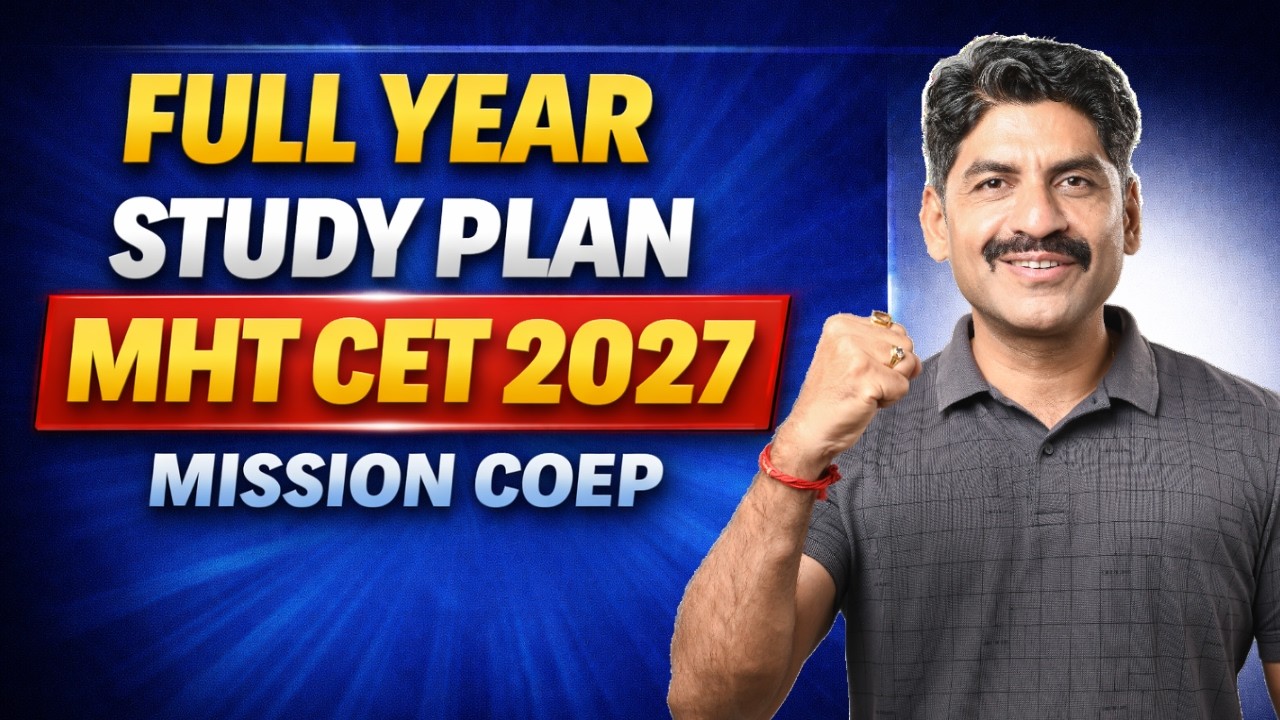 Full Year Study Plan MHT CET 2027 |MISSION COEP| Sahyadri Tutorials | Mahesh Sir