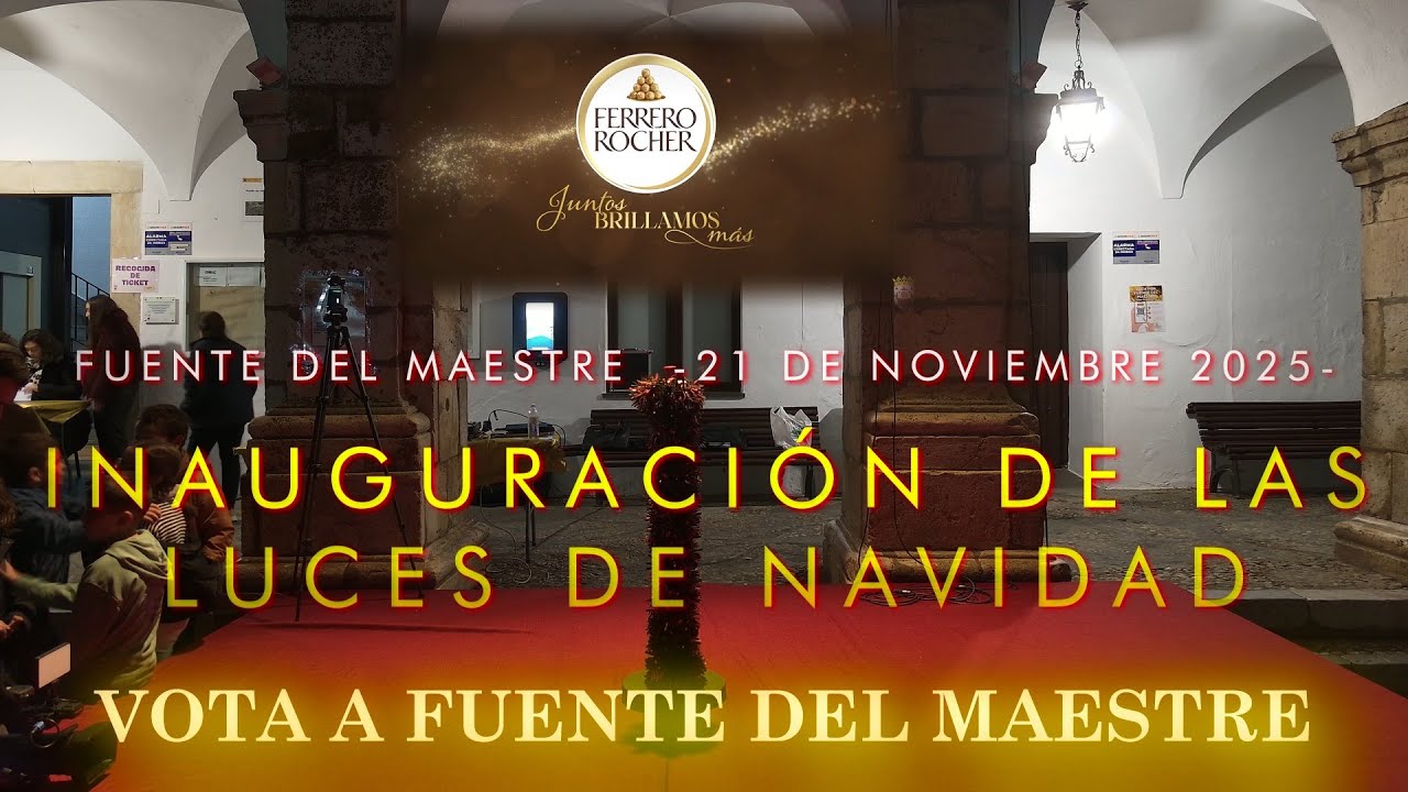 Inauguración de las luces de Navidad 2025, Fuente del Maestre