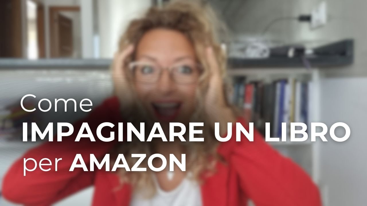 Come impaginare un Libro per Amazon (parte 1)