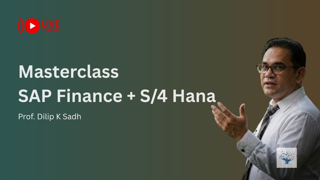 Live Masterclass:Mastering SAP  The Future of Accounting | w/ Prof. Dilip Sadh