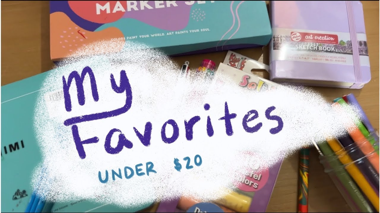 My Favorite Art Supplies Under $20!