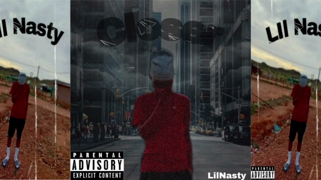 Lil-Nasty Closer (official_audio)