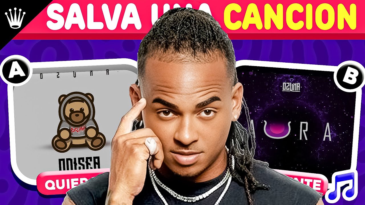 Salva Una Cancion De Ozuna 🐻🔥 |  ¿Que Cancion Prefieres? | BRAHYMUSIC
