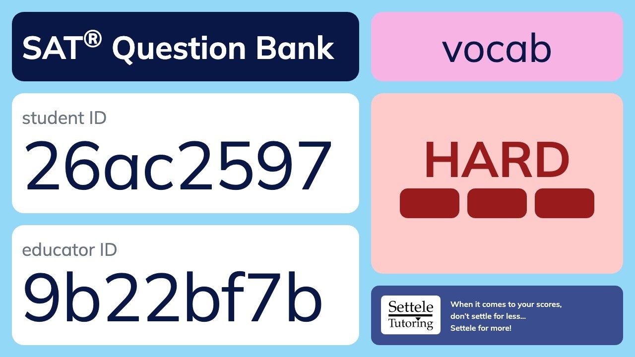 SAT&reg; Question Bank 26ac2597-9b22bf7b (vocab)