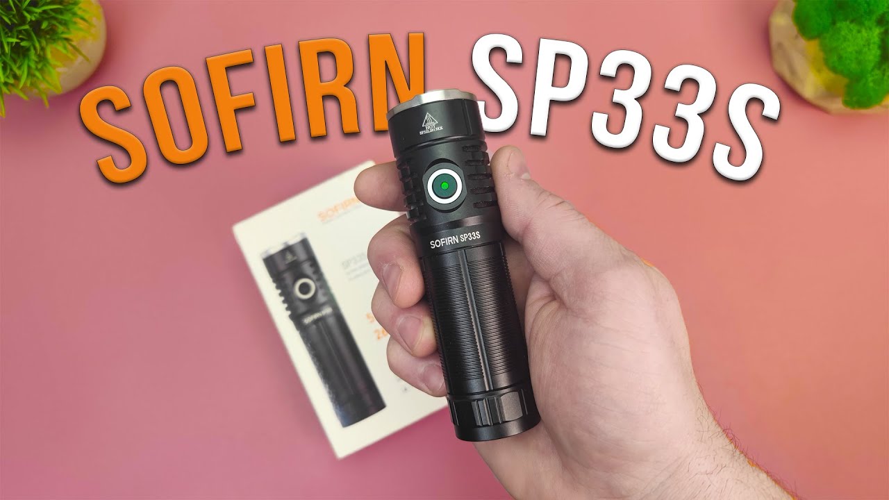 СВЕРХ МОЩНЫЙ мини ФОНАРИК Sofirn SP33S на 5000 LM с Дальностью 264 Метра и Светодиодом CREE XHP70.2