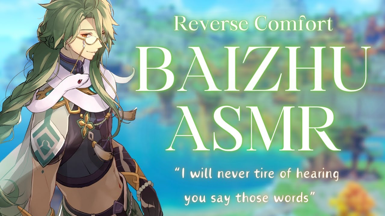 [M4A] Caring For A Sick Baizhu As He Has Cared For You~ [Genshin Impact Reverse Comfort ASMR]