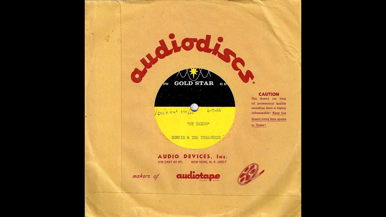 Bonnie & The Treasures - MY CHICO (Unreleased) - Gold Star Studios  (1966)