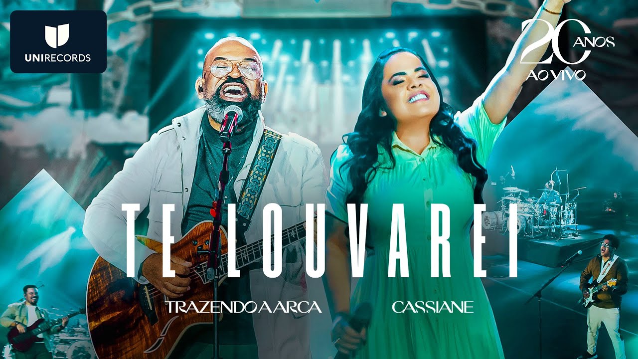 Trazendo a Arca, Cassiane - Te Louvarei [20 Anos Ao Vivo]