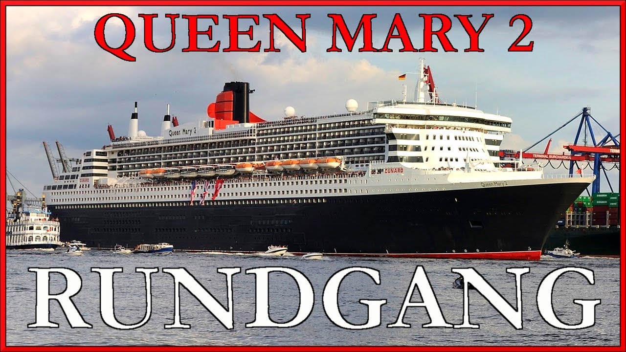 QUEEN MARY 2 - Rundgang über das Schiff (14.05. - 23.05.2024)