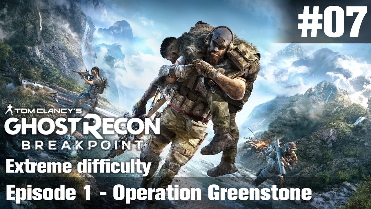 【Ghost Recon Breakpoint】#07 Episode 1 - Operation Greenstone (no commentary)