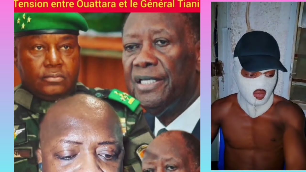 Cest gatté : TENSION ENTRE OUATTARA ET LE GÉNÉRAL TIANI 