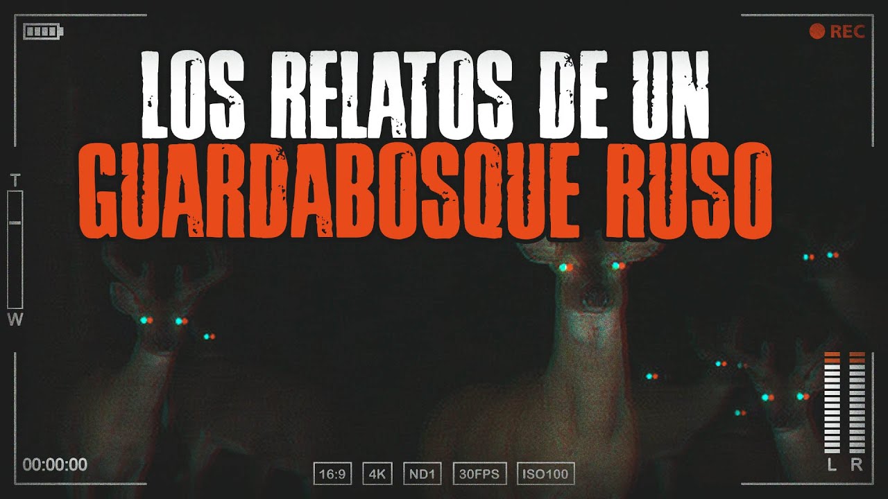 Los Relatos de un guardabosque Ruso - /x/ Una historia de 4chan /🍀/