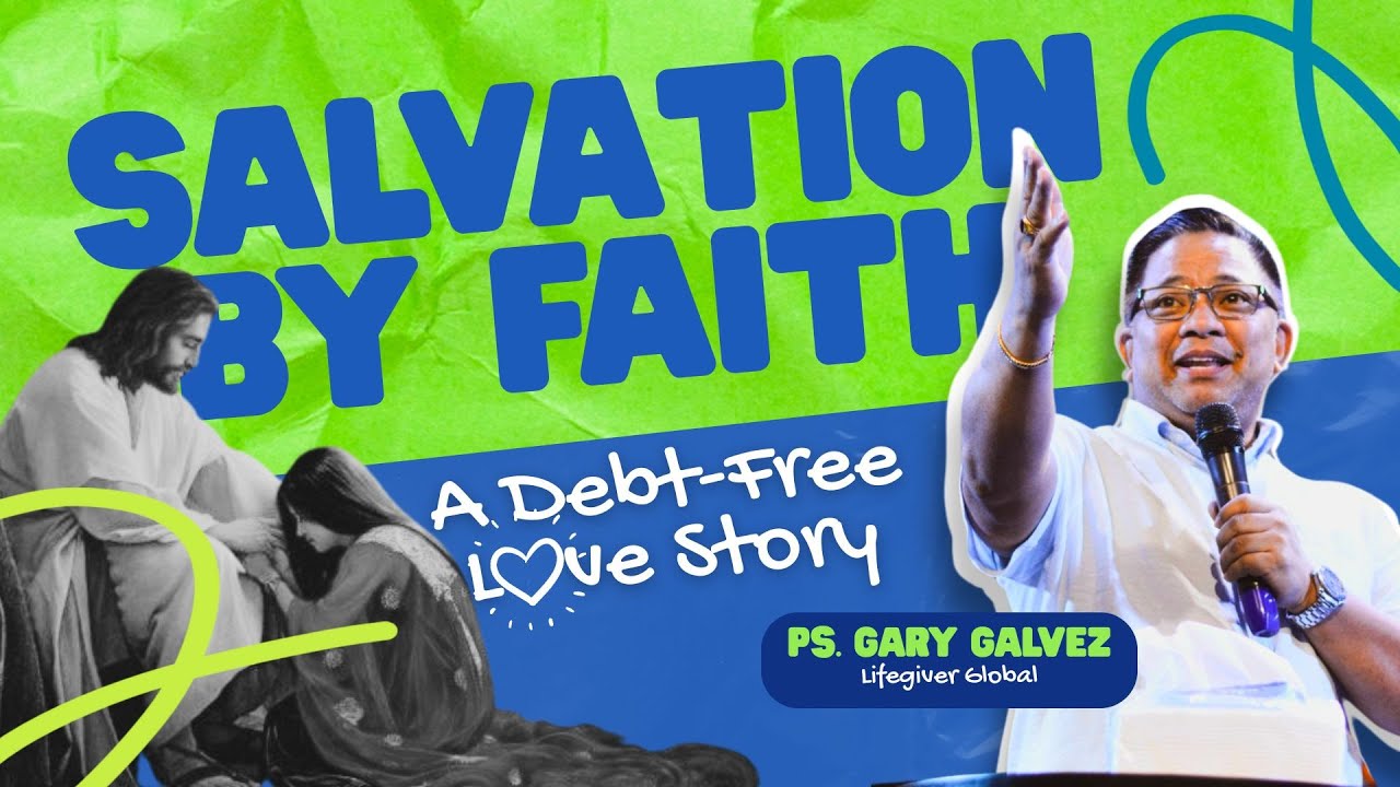 Gary Galvez: Salvation - a debt-free love story