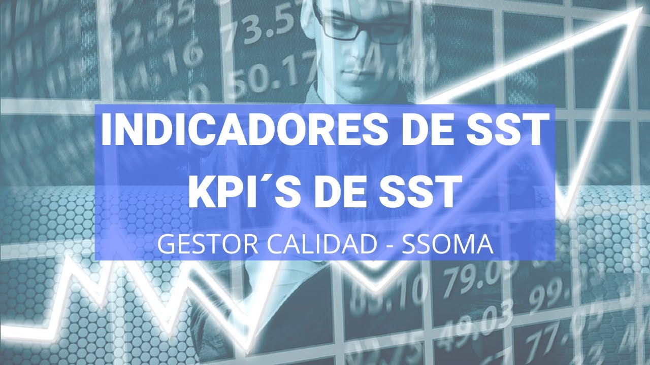 KPI´S de SST | Indicadores de SST | Seguridad y Salud en el Trabajo