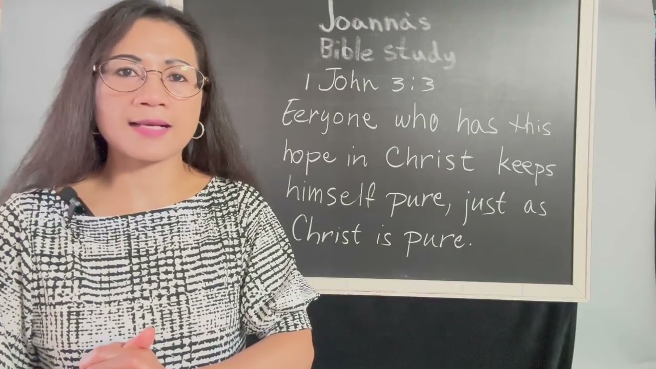 Bible Study episode 80: 1 John 3:3