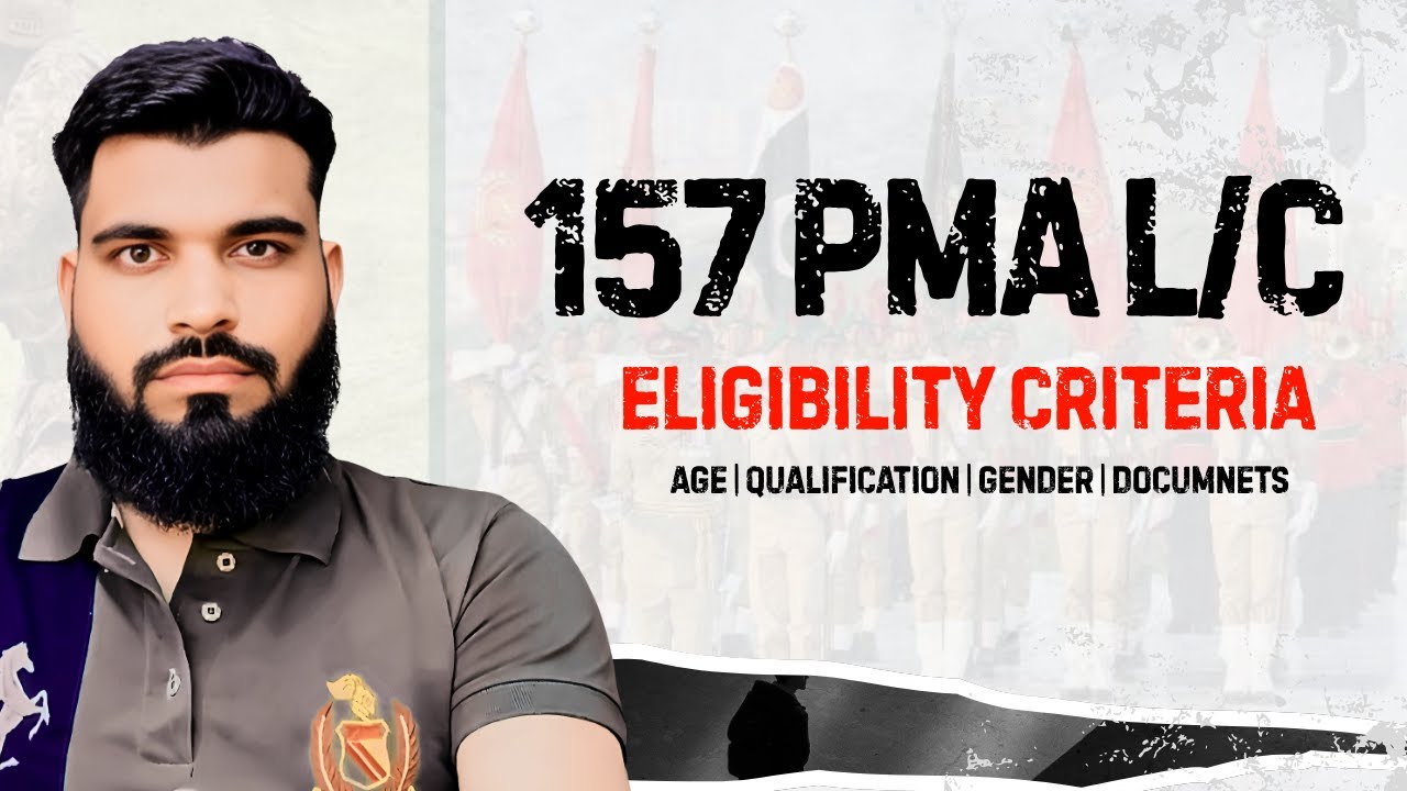 157 PMA Long Course - Eligibility Criteria | Age/Documents/Education/Fsc/Physical Requirements 