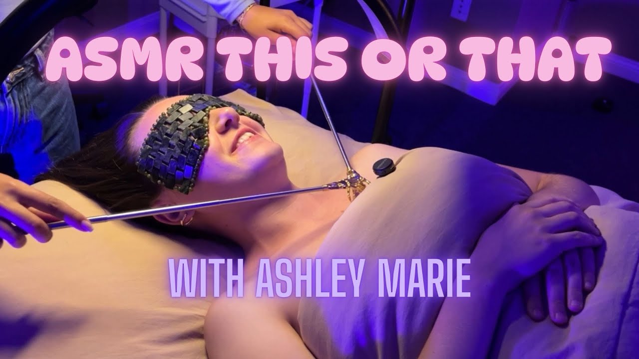 ASMR This or That with Ashley Marie