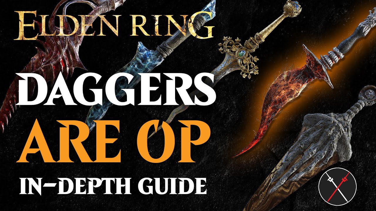 Daggers are the Best Weapon in Elden Ring - Elden Ring All Daggers Breakdown