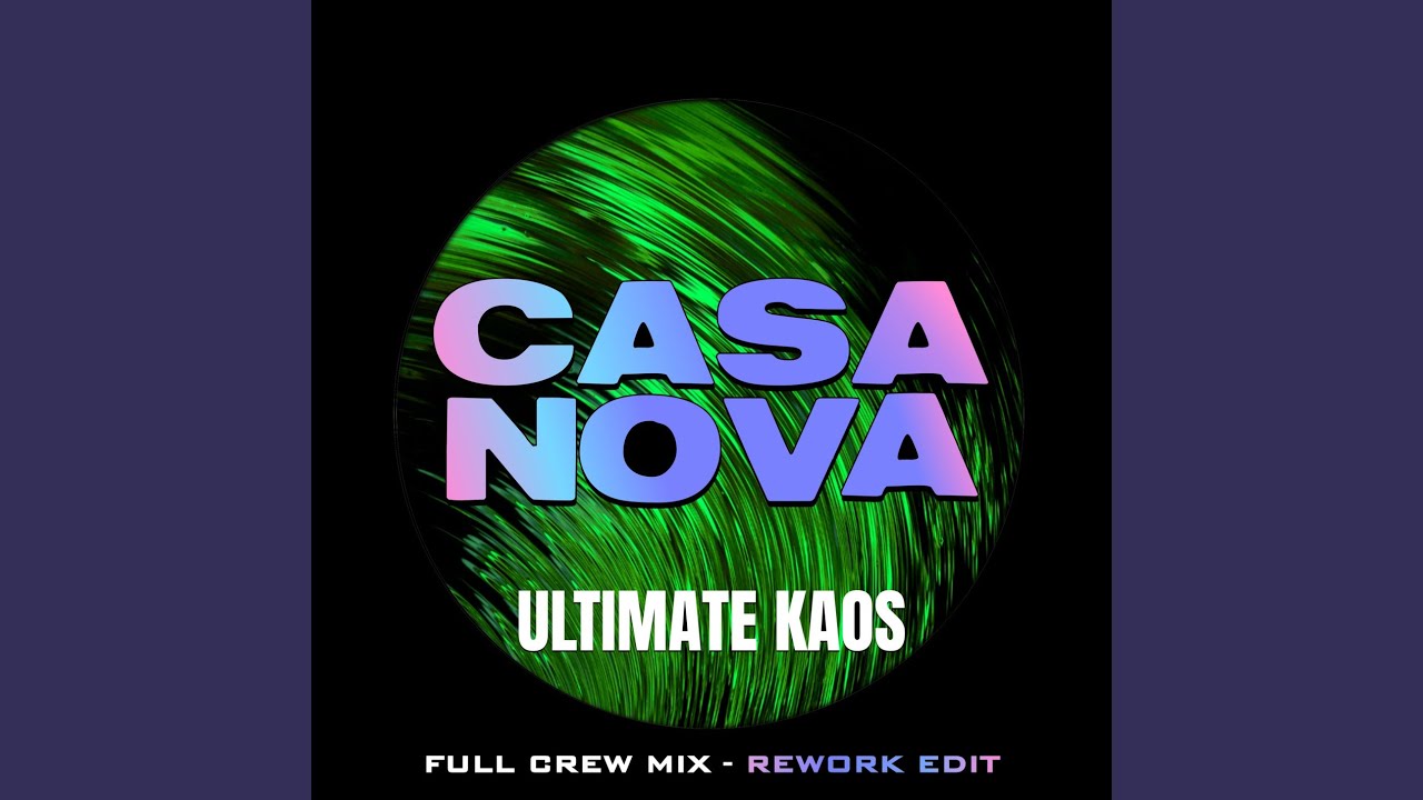 Casanova - Rework Edit (Full Crew Mix)