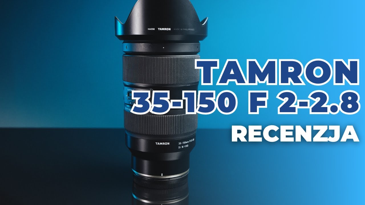 TAMRON  35-150mm f/2-2.8 - RECENZJA!