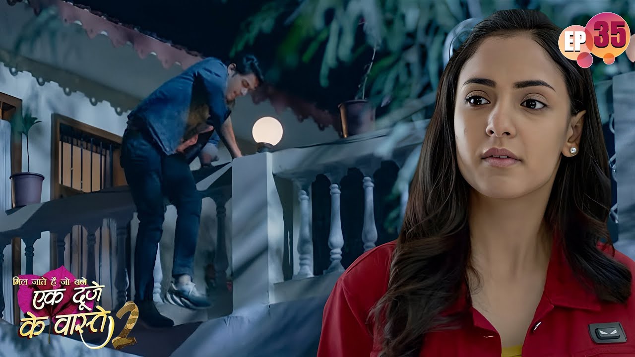 सुमन से भागने के लिए श्रवण ने मारी छत से छलांग | Episode 35 | Ek Duje Ke Vaaste S2 |Indian TV Serial