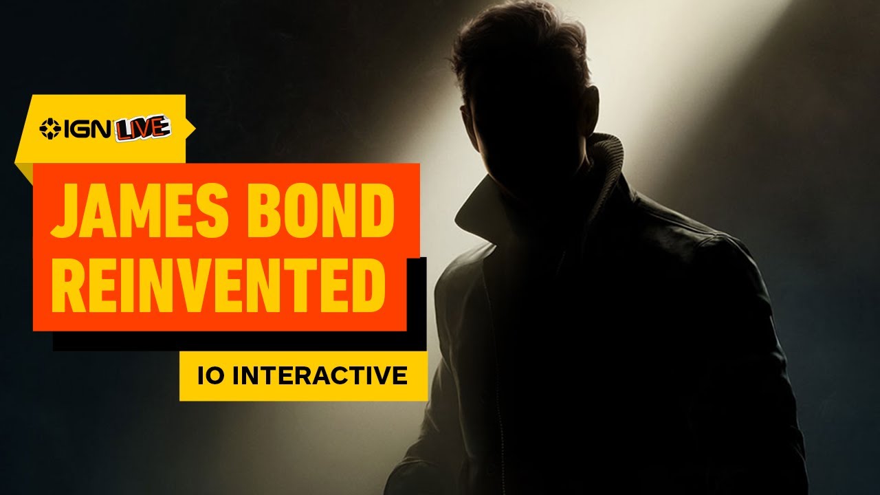 007: First Light &ndash; How IOI Is Reinventing Bond | IGN Live 2025