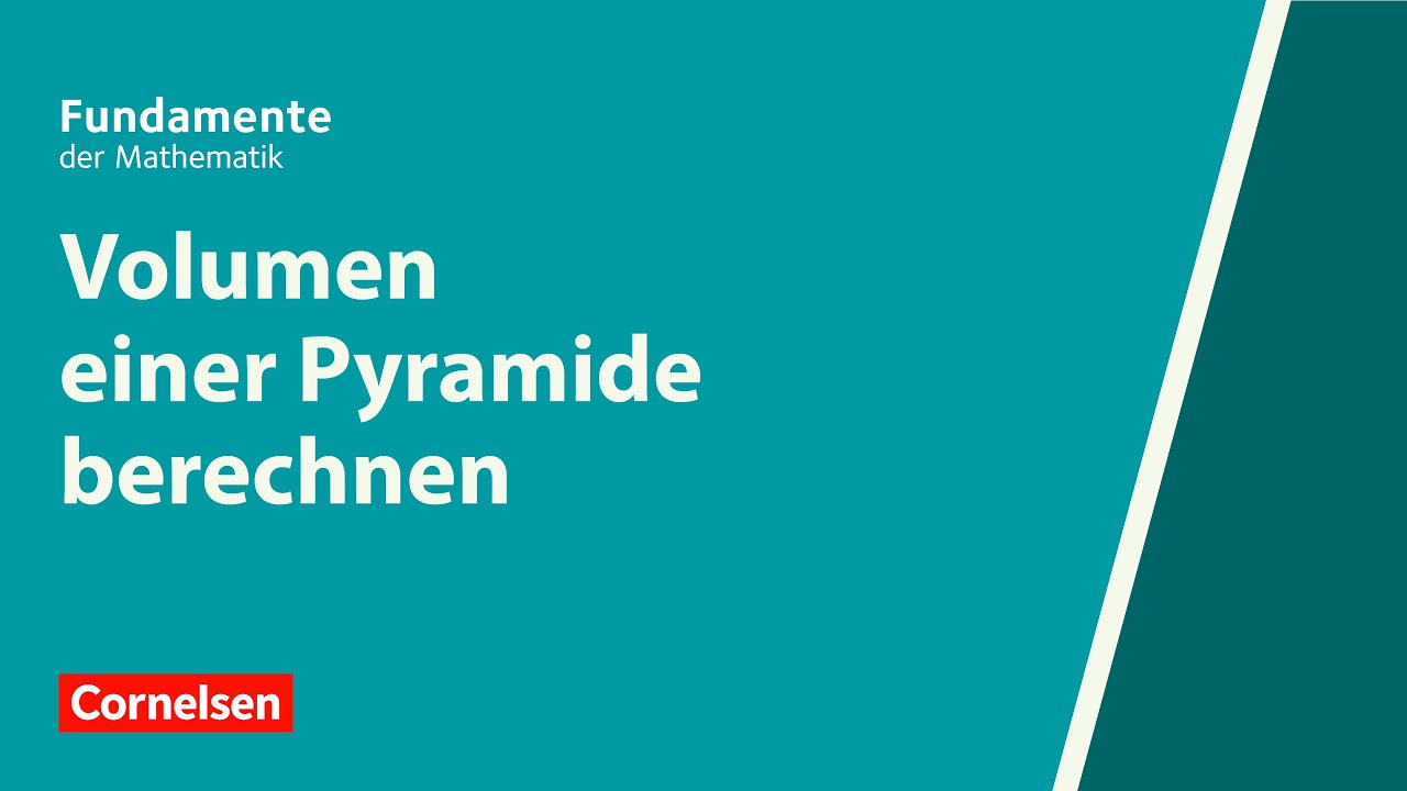 Volumen einer Pyramide berechnen | Fundamente der Mathematik | Erkl&auml;rvideo