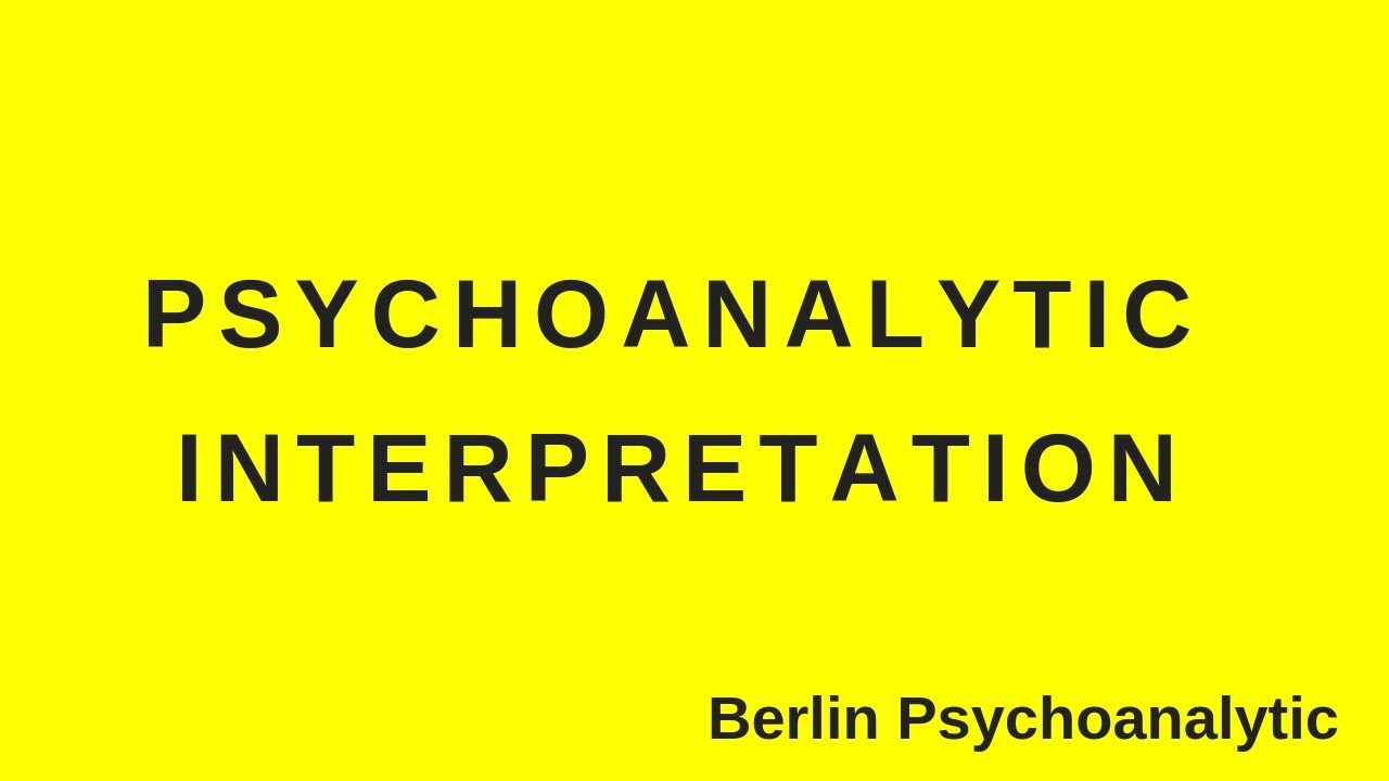 Psychoanalytic interpretation