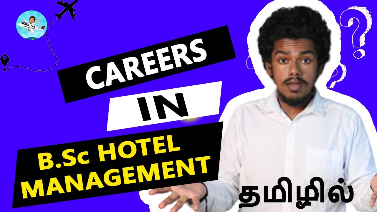BSc Hotel Management Eligibility,Salary,Admission,Syllabus,Fees,Jobs,Salary,Scope {Tamil}