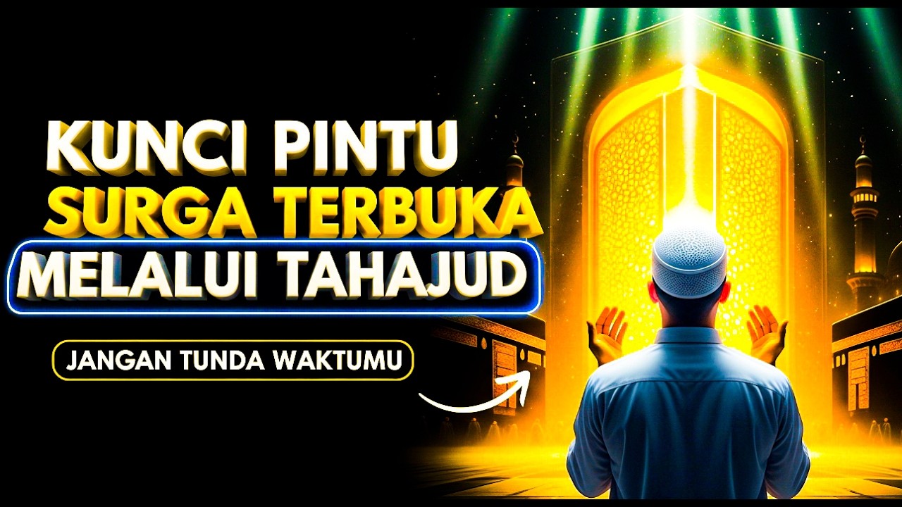 Kunci Pintu Surga Terbuka Melalui Tahajud