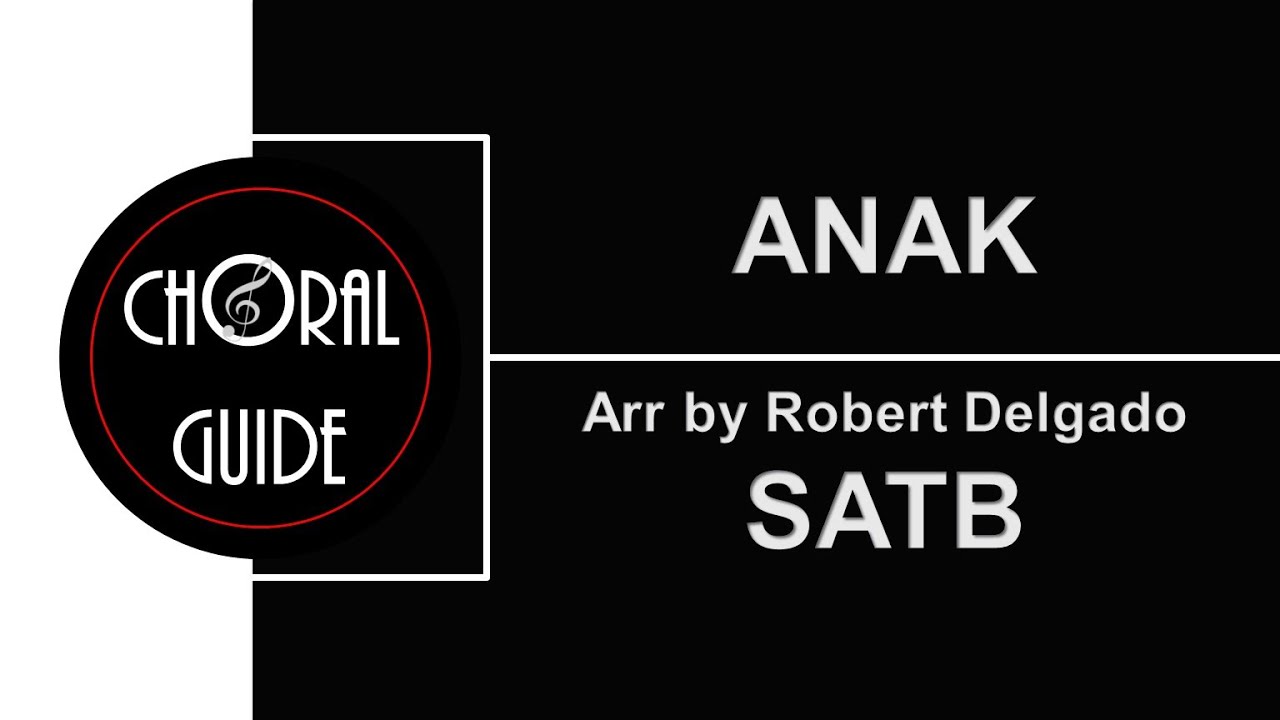 Anak - SATB | Arr Robert Delgado