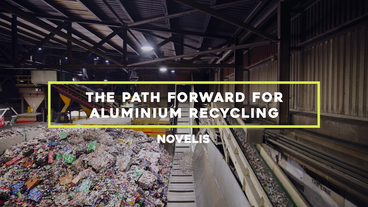 The Path Forward for Aluminium Recycling | Novelis | The Element of Choice