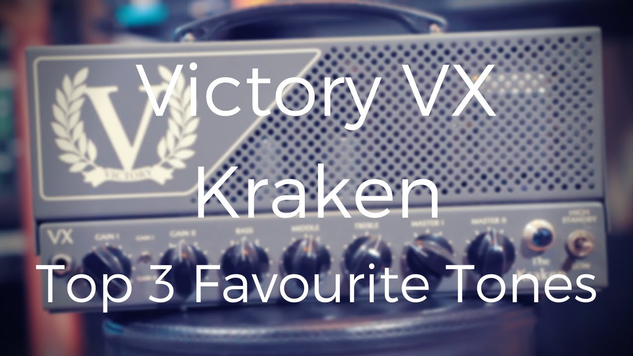Victory VX Kraken | Top 3 Favourite Tones