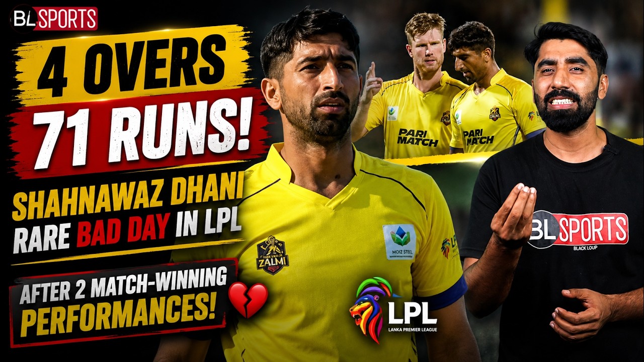 4 Overs, 71 Runs! 😱 Shahnawaz Dhani Ka Rare Bad Day | LPL 2026